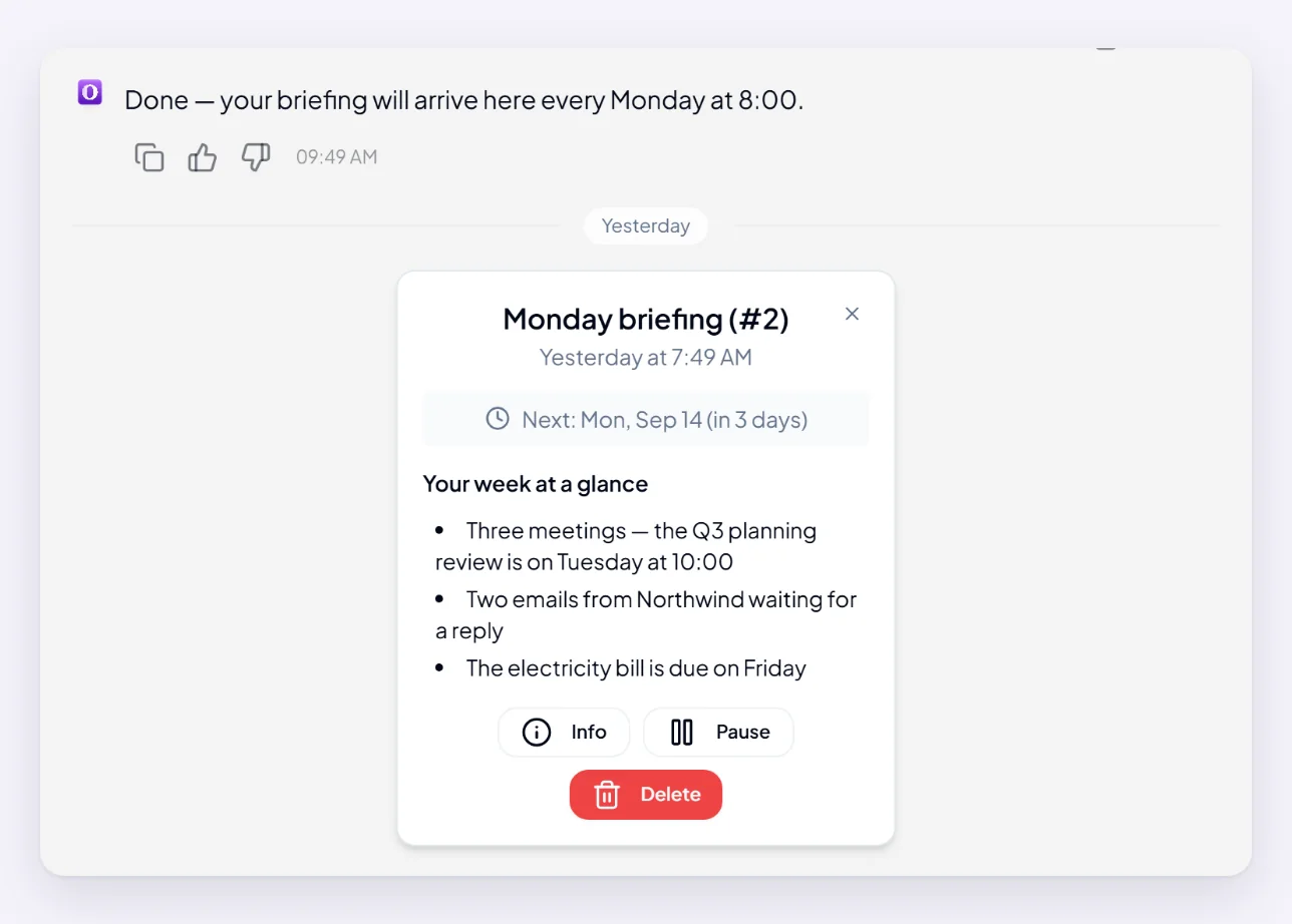 A scheduled result in the conversation: the Monday briefing arrives as a box with when it runs next, the briefing itself, and Info, Pause and Delete buttons.